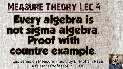 Measure Theory Lec 4: Collection of semi open intervals is algebra but not sigma algebra