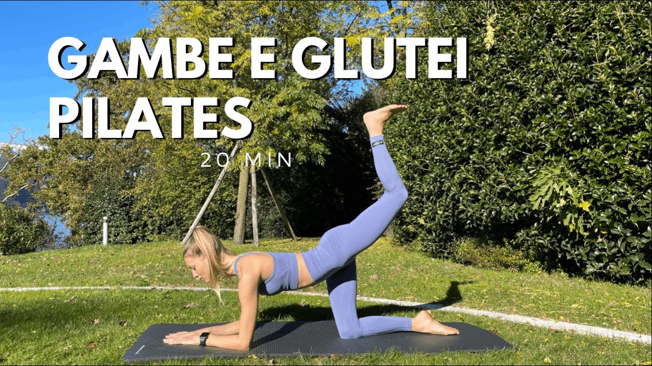 GAMBE E GLUTEI 20 MIN WORKOUT - PILATES - YouTube