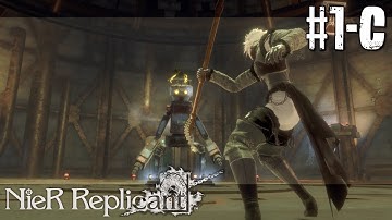 Nier Replicant - Route C - PC Gameplay Walkthrough Part 1