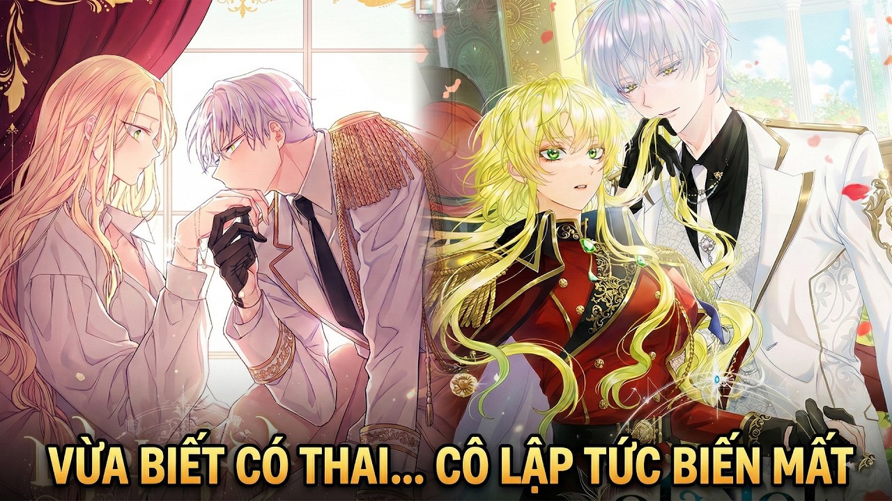 Nữ Tư Lệnh Biết Tin Mình Mang Thai Liền Ôm Con Bỏ Trốn [Full Bộ] Đứa Nhỏ Không Phải Là Con Anh