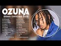 Ozuna Greatest Hit Full Album 2022 - Best Songs of Ozuna Playlist 2022