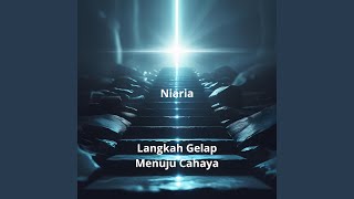 Langkah Gelap Menuju Cahaya