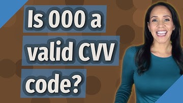 Is 000 a valid CVV code?