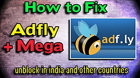 How to Unblock and Fix Adfly and Mega links (India)