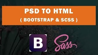 PSD to HTML using Bootstrap and SCSS  -  Part 5 | Custom Website