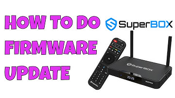 How To Do A Firmware Update On The SuperBox - S2PRO - S3PRO