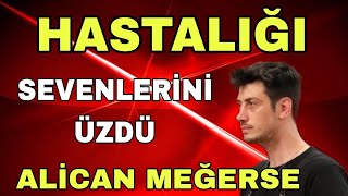 Masterchef yakışıklı Yarışmacısı Alican Sabunsoy hastalığı...