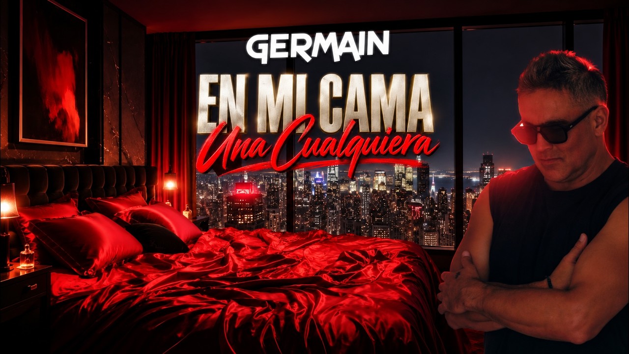 Germain - En mi cama una cualquiera (en vivo)