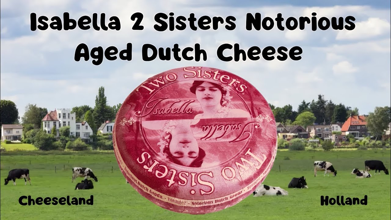 Isabella 2 Sisters Notorious Aged Dutch Cheese (Cheeseland, Holland, The Netherlands)