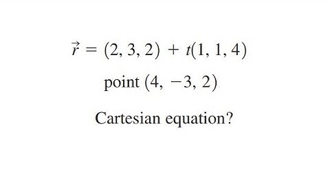 Grade 12 Vectors - Cartesian Equation of a Plane given a point and a line (ch 8.5)