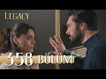 Emanet 358 Bölüm Legacy Episode 358