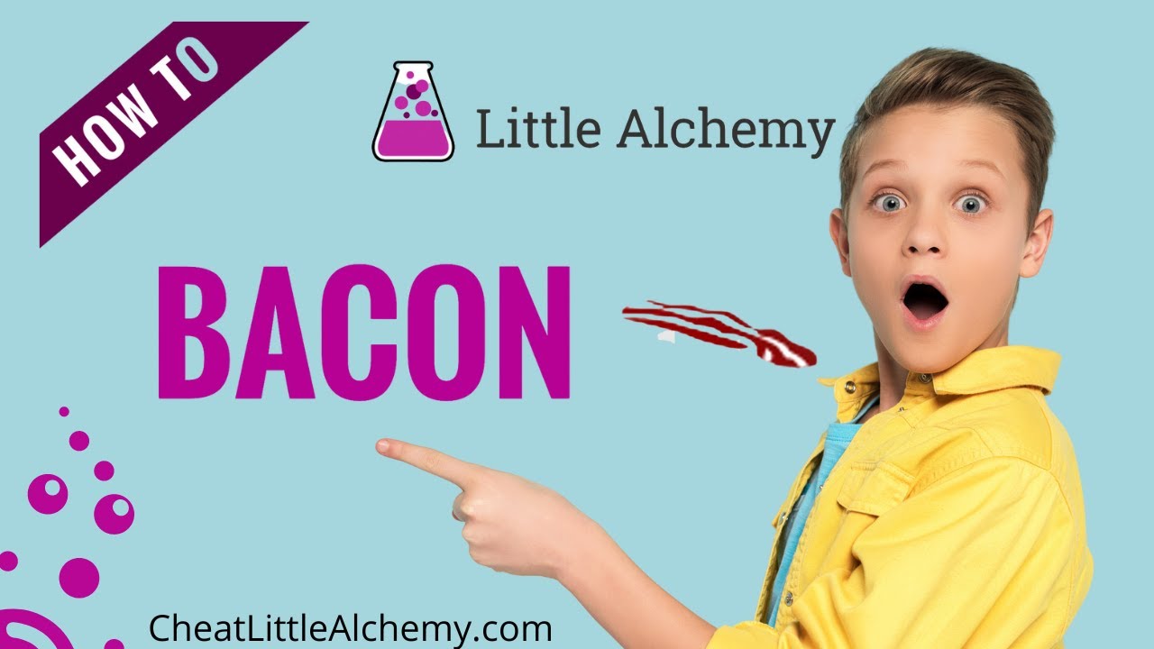 how do you make bacon in little alchemy