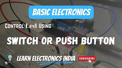 How to control an LED using a Push button and Arduino? | LED Interfacing using Arduino & Push Button