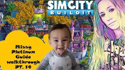 SimCity Buildit Missy Platinum Walkthrough PT. 14 Mega