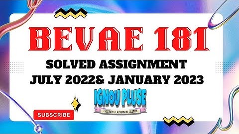 BEVAE 181 [English] Solved Assignment July2022& January 2023 @ignoupluse