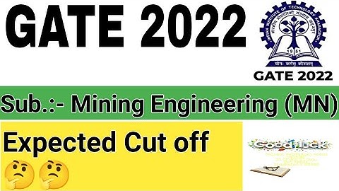 Gate  2022 | cut off  | Mining Engineering | MN