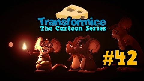 Transformice: The Cartoon Series - Episode#42 - Lights off