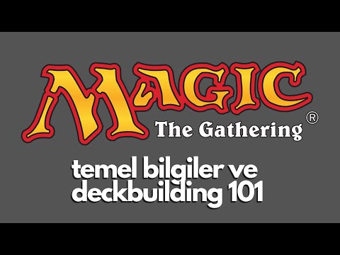 Magic the Gathering, Temel Oynanış ve Deckbuilding 101