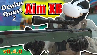 AIM XR UPDATE Oculus Quest 2 Review / Overview SideQuest Multiplayer VR FPS