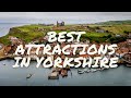 10 Best Attractions to Visit in Yorkshire