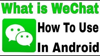 What is WeChat || How Work This App || And Use Application in Android screenshot 5