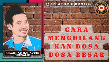 GUS BAHA | TERBARU | CARA MENGHILANGKAN DOSA DOSA BESAR | 2023 | BAHASA INDONESIA