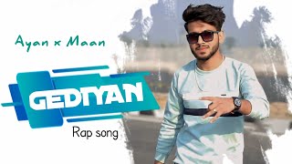 Gediyan (Full video) Ayan feat. Tejash maan | still around | New punjabi song 2023 | I'm ayan