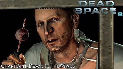 Dead Space 2 2011 | Chapter 11: Down In The Mines | Full Game | Ace ToryaheE TV