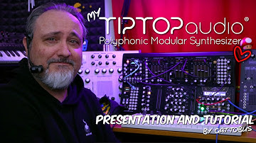 My TipTop Polyphonic Modular Synthesizer -  Presentation/Tutorial by gattobus