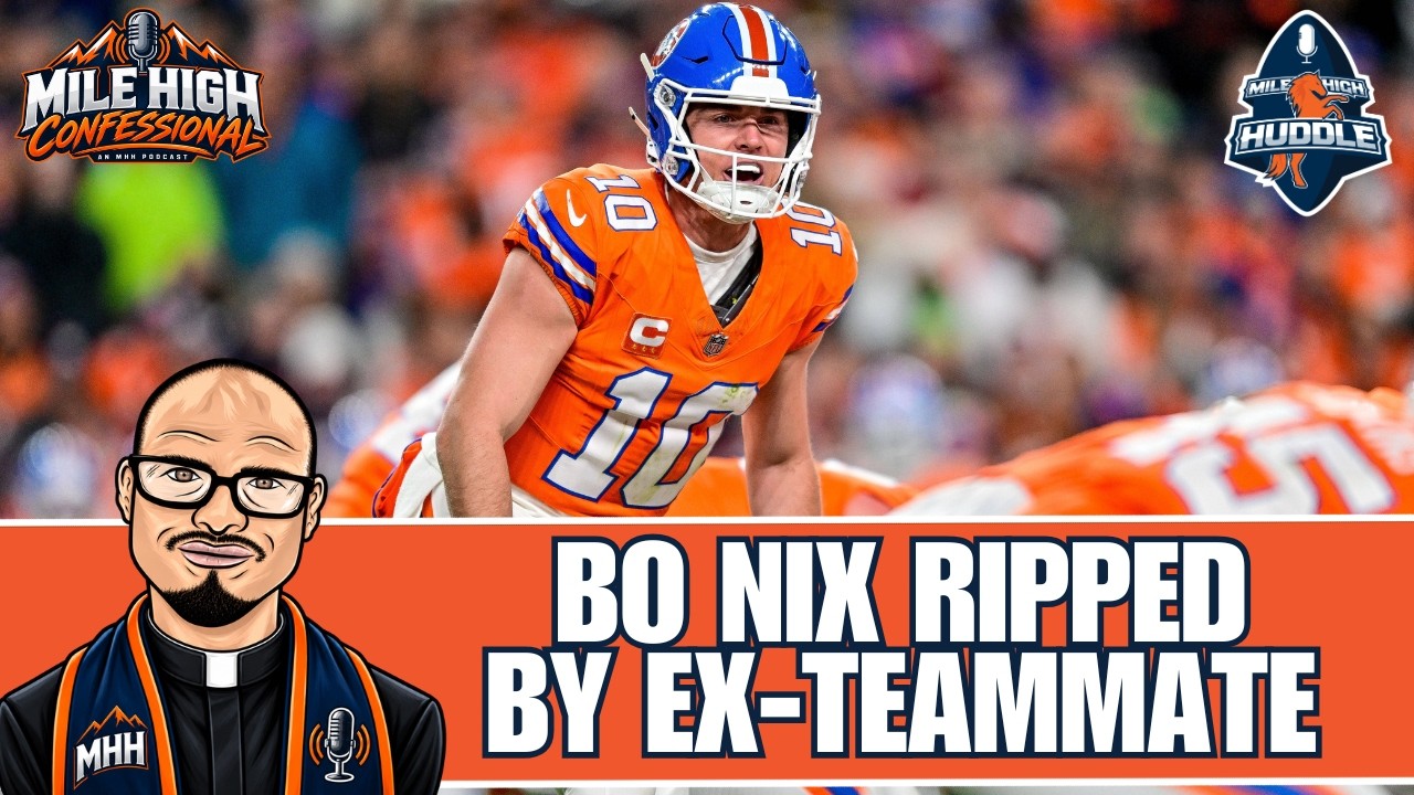 Ex-Broncos QB Rips Bo Nix, Deletes Tweet | Mile High Confessional