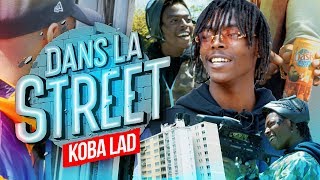 Dans La Street avec Koba LaD !