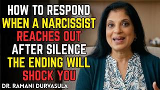 When a Narcissist Reaches Out After Silence, Do THIS Instead | Dr Ramani