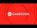 EA Live at Gamescom 2017 EA Live at Gamescom 2017