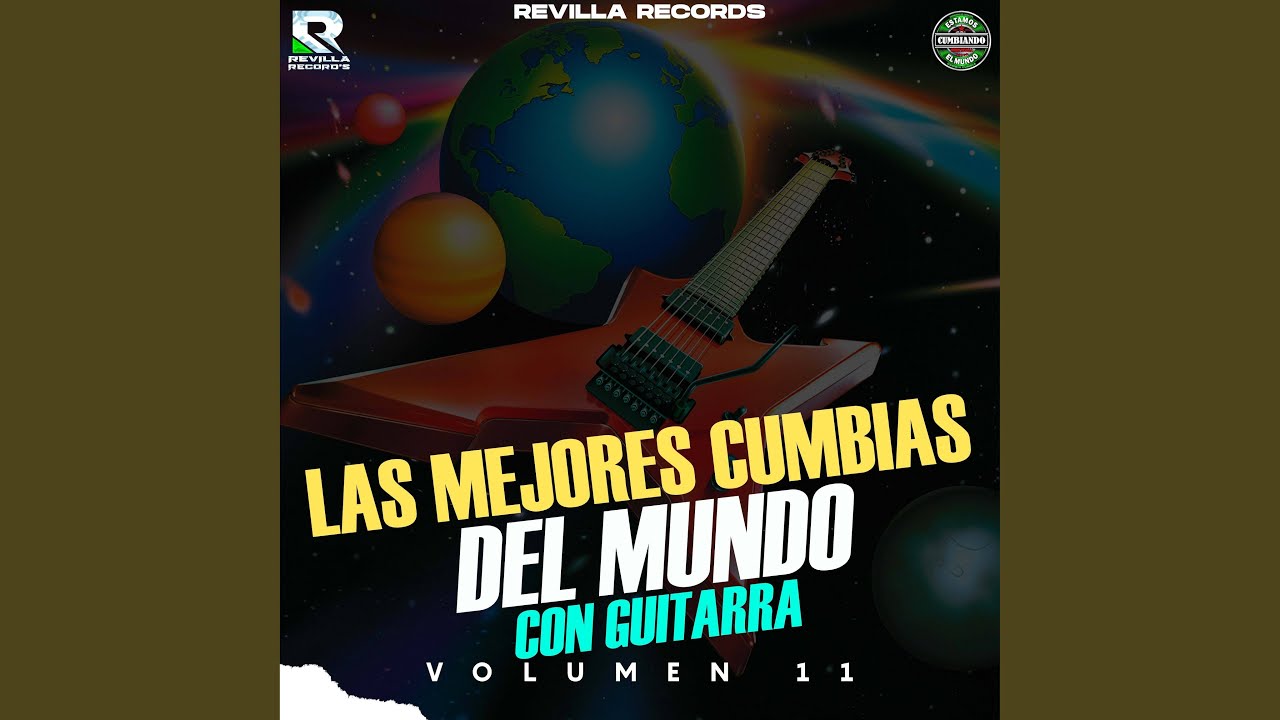 Las Mejores Cumbias del Mundo Con Guitarra, Vol. 11