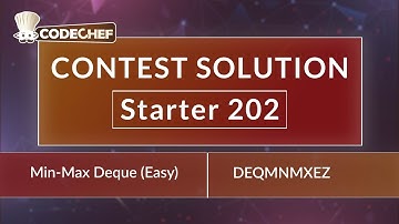 Min-Max Deque (Easy) | DEQMNMXEZ | Starter 202 | CodeChef Official Solution