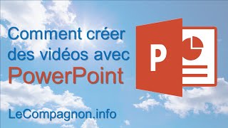 Creation Video tutoriel par Powerpoint - GND - Laugier - allégée - Acamedia