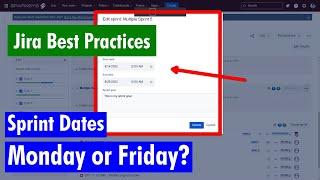 Jira Best Practices - Sprint dates on Monday or Friday? Jira Best Practices - Sprint dates on Monday or Friday?