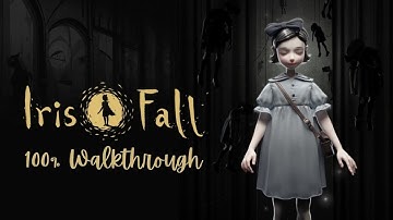 Iris Fall 100% Full Walkthrough FULL HD (No Commentary)