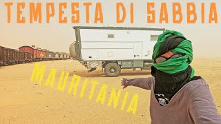 TEMPESTA di SABBIA tra le DUNE 👉 Mauritania 😵 Il TRENO più LUNGO del MONDO 👍 CAMPER 4x4
