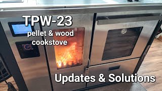 Teba TPW-23-  wood and pellet cookstove - updates and solutions... would we do it again?