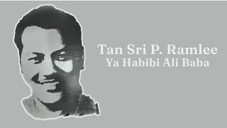 Tan Sri P. Ramlee - Ya Habibi Ali Baba