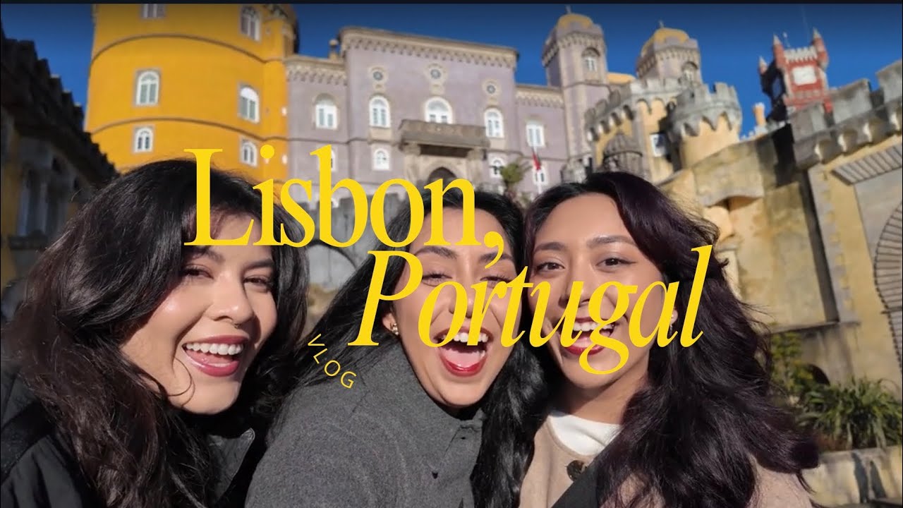 portugal travel vlog || girls trip!! (lisbon + sintra)