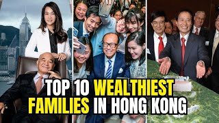Top 10 wealthiest families in Hong Kong 2024