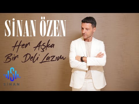 Sinan Özen | Her Aşka Bir Deli Lazım | Official Video