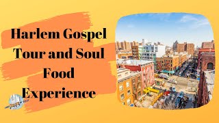 Harlem Gospel Tour And Soul Food Experience