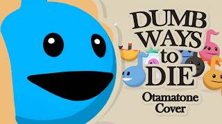 Dumb Ways To Die - Otamatone Cover