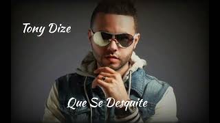 Tony Dize - Que Se Desquite [2022]