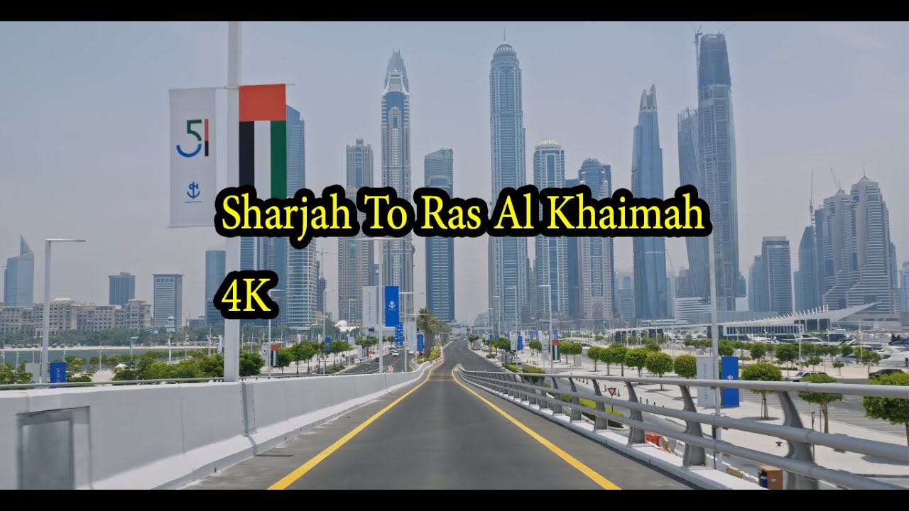 4K Dubai Skyscraper Drive | Sharjah - Sheik Zayed Rd - Ras Al Khaimah - United Arab Emirates