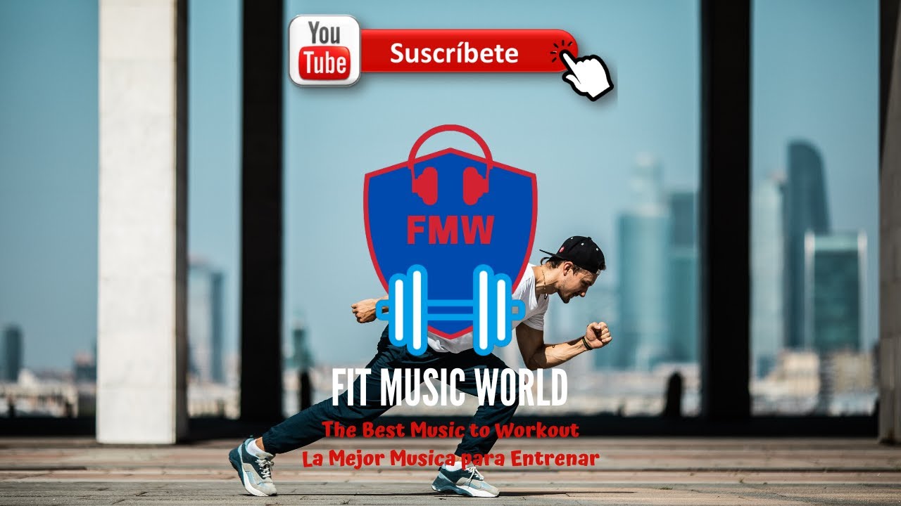 La Mejor Musica Para Entrenar The Best Music To Workout FMW 2 la-mejor-musica-para-entrenar-the-best-music-to-workout-fmw-2