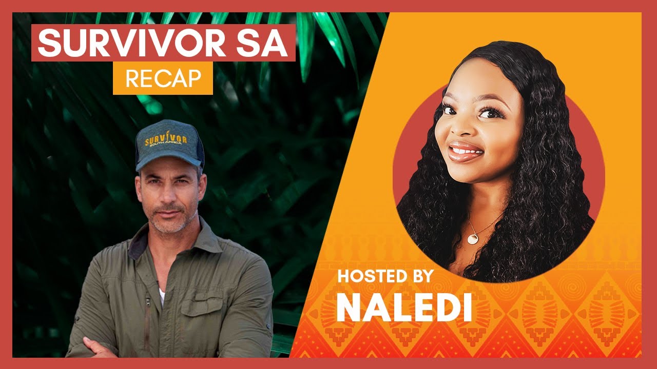 Survivor SA recap 🌴 HotSpot with Toast With Naledi DStv YouTube